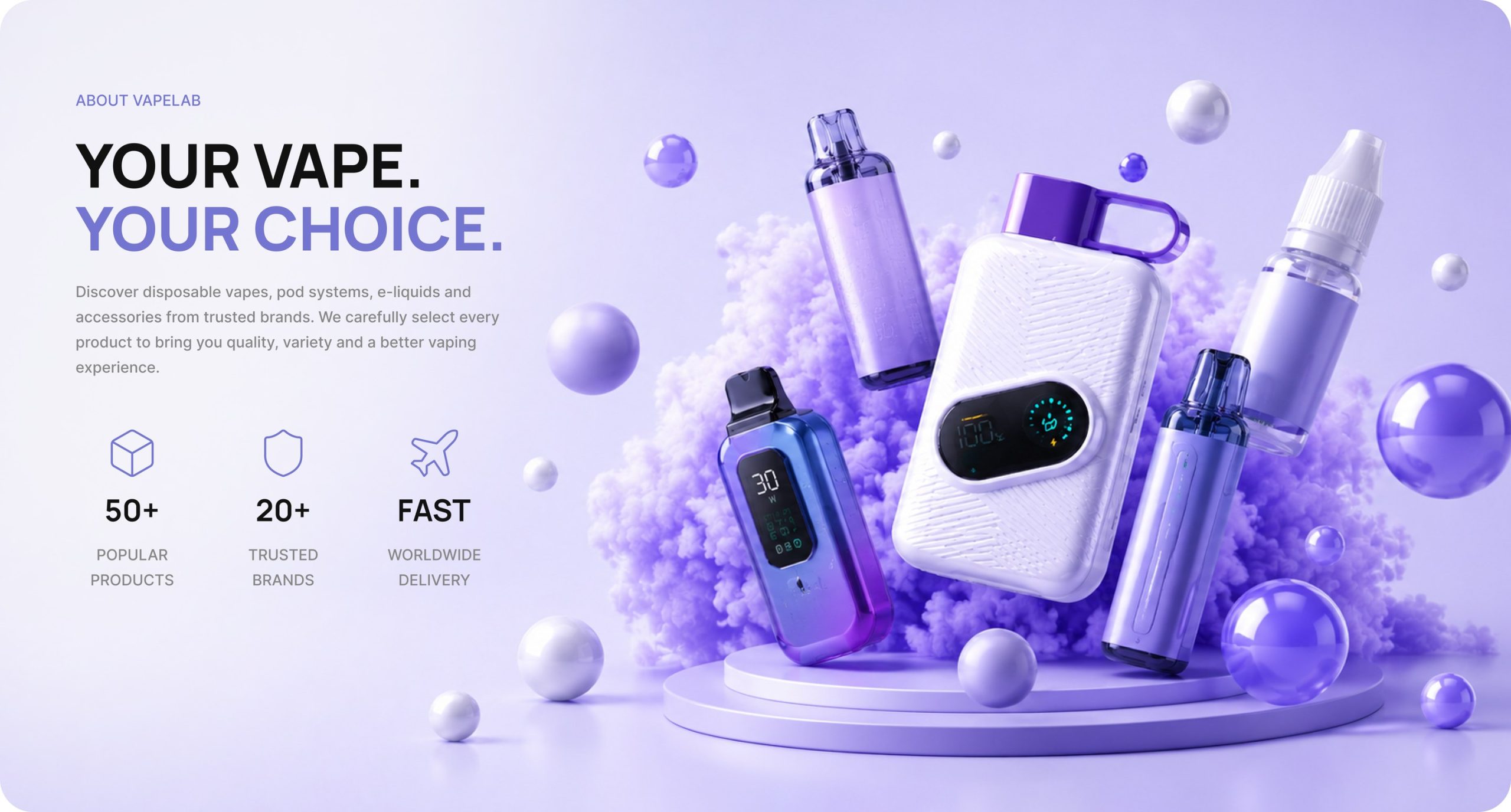 Your vape. Your choice.